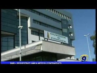 Bari  | Sequestrati 14mila articoli contraffatti