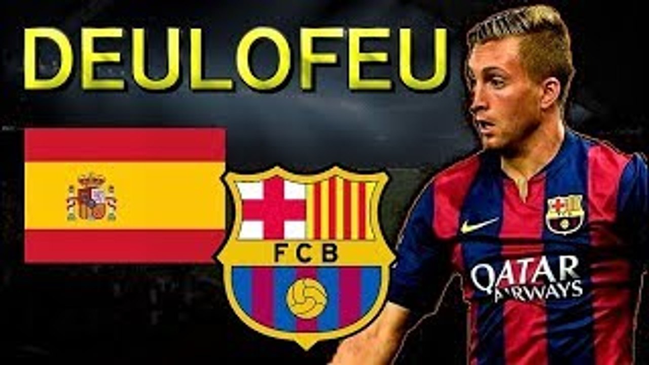Gerard DEULOFEU Best Skills【BARCELONA】