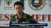 AFP, nangakong hindi aabusuhin ang pinalawig na Martial Law sa Mindanao