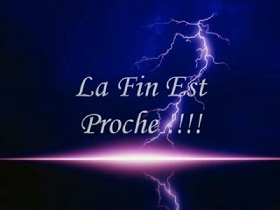 La Fin Est Proche