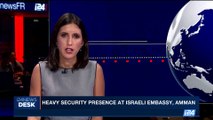 i24NEWS DESK | Heavy security presence at Israeli embassy, Amman | Sunday, July 23rd 2017