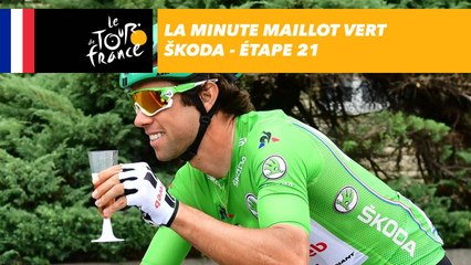 La minute maillot vert ŠKODA - Étape 21 - Tour de France 2017