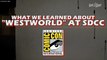 Westworld Season 2 - Everything We Learned at SDCC