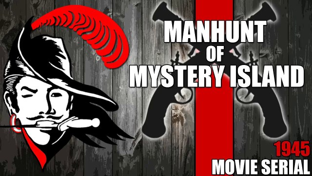 Manhunt Of Mystery Island (1945) Episode 8- Bombs Away
