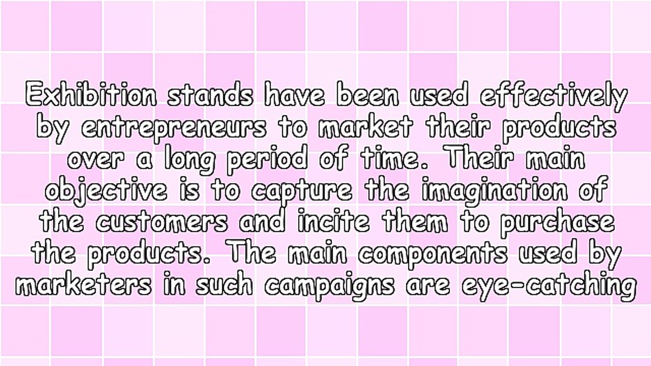 Pertinent Tips for Making Exhibition Stands Successful