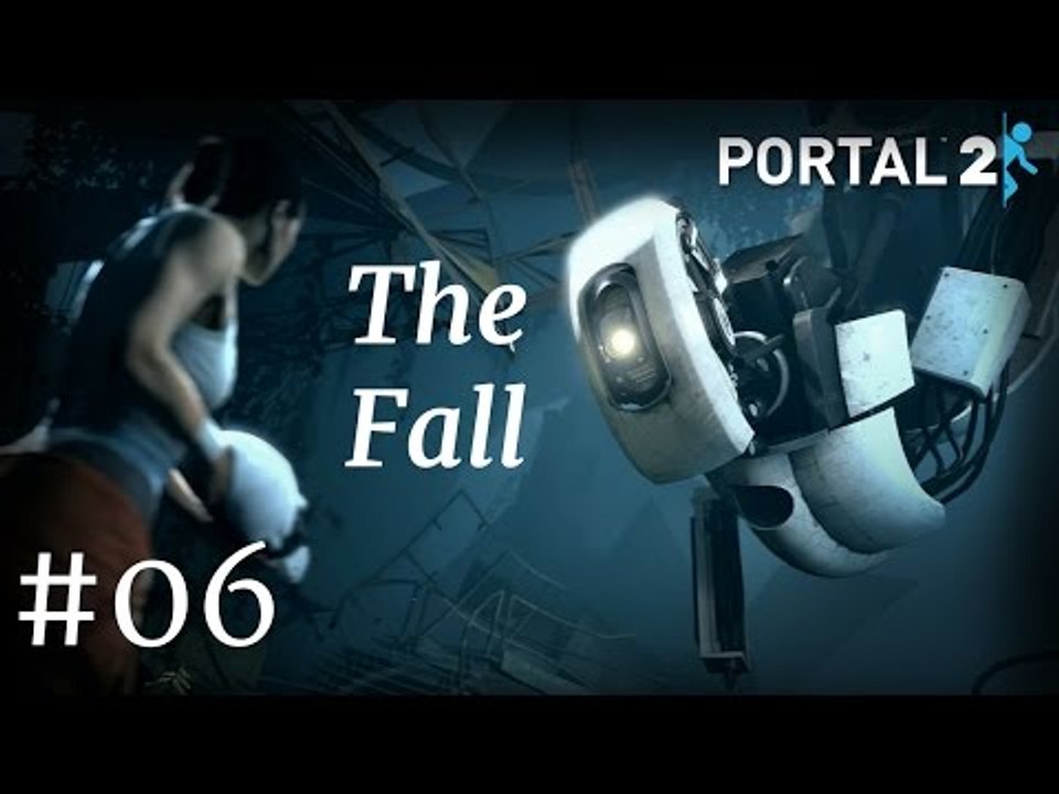 Portal 2 Gameplay | Let's Play PORTAL 2 - The Fall (Chapter 06)