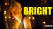 BRIGHT - Official Netflix Movie Trailer - Will Smith, Joel Edgerton, Noomi Rapace