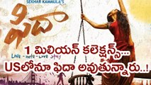Fidaa Movie surpass the $1 million mark
