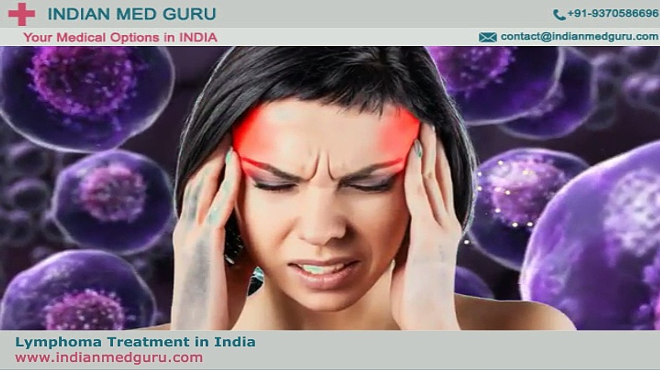 Lymphoma Treatment in Mumbai the best medical treatment at affordable cost in India