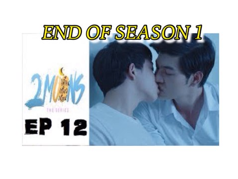 [INDOSUB] 2 MOONS THE SERIES EPS.12 (END OF SEASON 1) [Full]