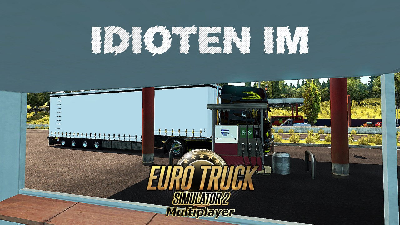 Idioten im ETS2 Multiplayer - #01 (German/Deutsch)