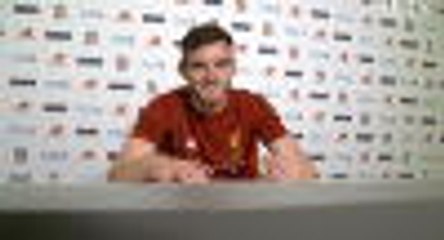 Download Video: Liverpool new-boy Robertson's 'childhood dream come true'