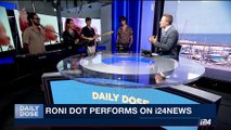 DAILY DOSE | Roni Dot performs on i24NEWS |  Monday, July 24th 2017
