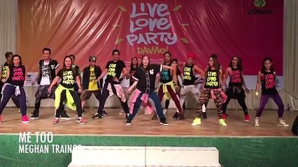 Me Too by Meghan Trainor _ Zumba _ Live Love Party _ Dance Fitness _ Davao, Philippines