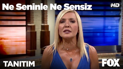 Ne Seninle Ne Sensiz hafta içi her gün FOX'ta!