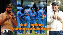 Sports personalities hail Indian women cricketers