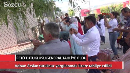 FETÖ tutuklusu general tahliye oldu