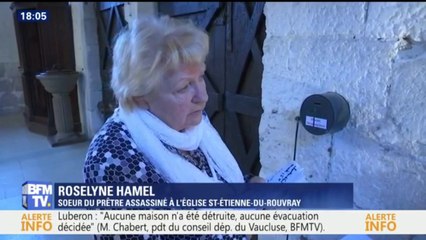 La sœur du père Hamel assassiné à l'église de Saint-Etienne-du-Rouvray livre un témoignage poignant