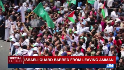 Israeli guard barred from leaving Amman | Monday, July 24th 2017