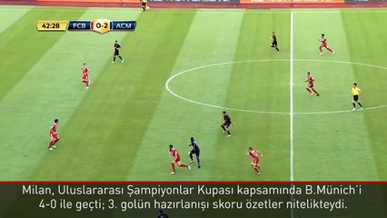 Milan bu golle Bayern’in aklını aldı!