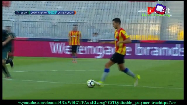 2017 07 24 البطولة العربية للأندية نفط الوسط - العراق ___ الترجي الرياضي - تونس