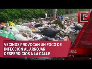 Vecinos utilizan la calle como basurero en Iztapalapa