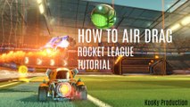 HOW TO AIR DRAG TODAY!! - Rocket League