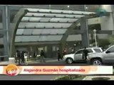 ¡Nuestro Día! Alejandra Guzmán hospitalizada