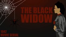 The Black Widow (1947) Episode 5- The Spiders Lair