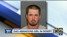 Dad leaves young girl in desert without shoes, water