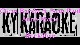 Karaoke Rockabye - Clean Bandit ft. Sean Paul Anne-Marie