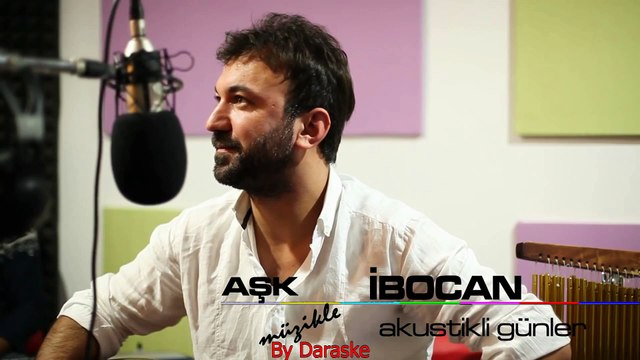 ANKARALI İBOCAN - SEVME DİYORLAR - AŞK MÜZİK İLE AKUSTİKLİ GÜNLER 720p