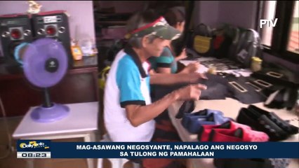 Mag-asawang negosyante, napalago ang negosyo sa tulong ng pamahalaan