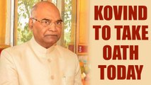 Ram Nath Kovind to take oath today; details of the ceremony | Oneindia News