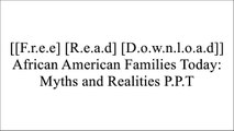 [CenEW.[F.r.e.e] [R.e.a.d] [D.o.w.n.l.o.a.d]] African American Families Today: Myths and Realities by Angela J. Hattery, Earl SmithGeorg SimmelPatricia Dixon [E.P.U.B]