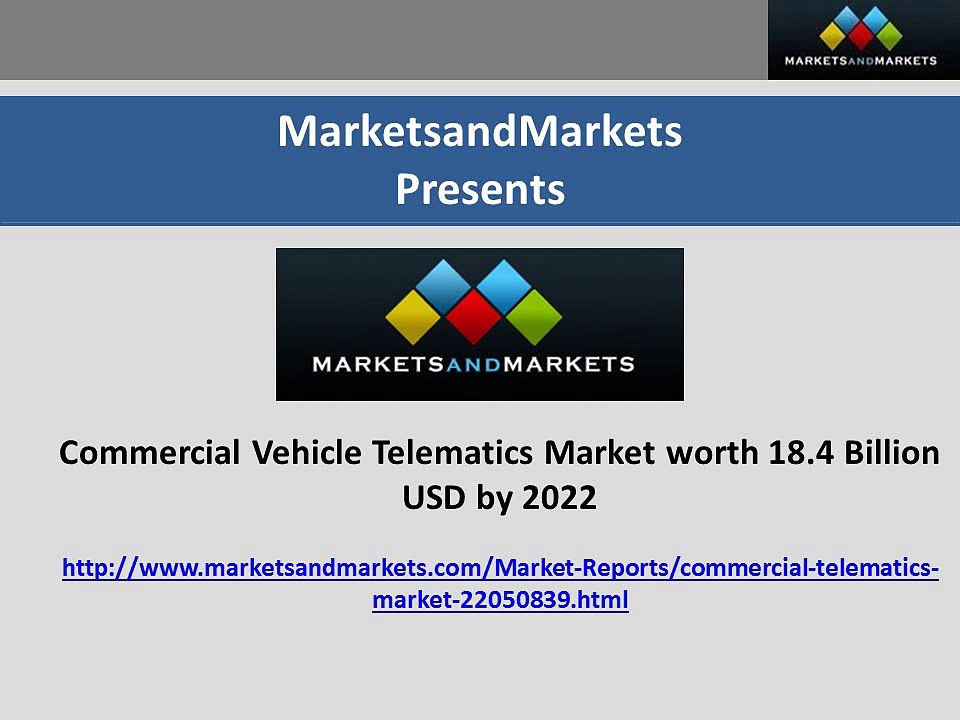 Commercial Vehicle Telematics Market to be Driven by Upgradation of Technologies