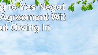 Read  Getting to Yes Negotiating Agreement Without Giving In f90487e0