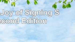 Read  The Joy of Signing Second Edition 53214096