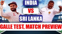 India takes on Sri Lanka in the first test match at Galle, Match Preview | Oneindia News