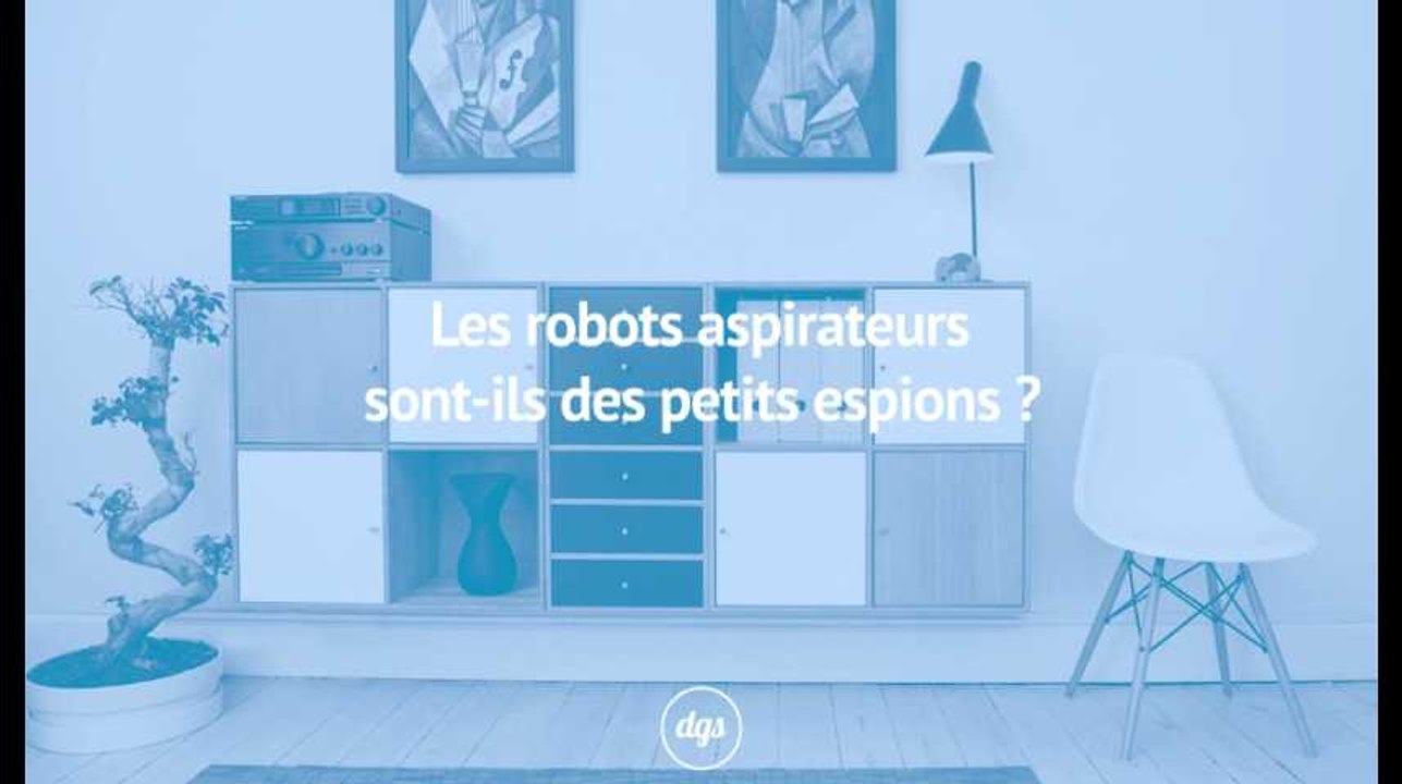 Les robots aspirateurs sont-ils des petits espions ?