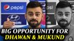 India vs Sri Lanka Galle test : Virat Kohli says, big chance for Dhawan and Mukund | Oneindia News