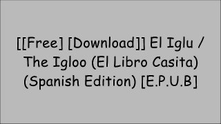 [8xAxe.[FREE DOWNLOAD]] El Iglu / The Igloo (El Libro Casita) (Spanish Edition) by Edaf [R.A.R]