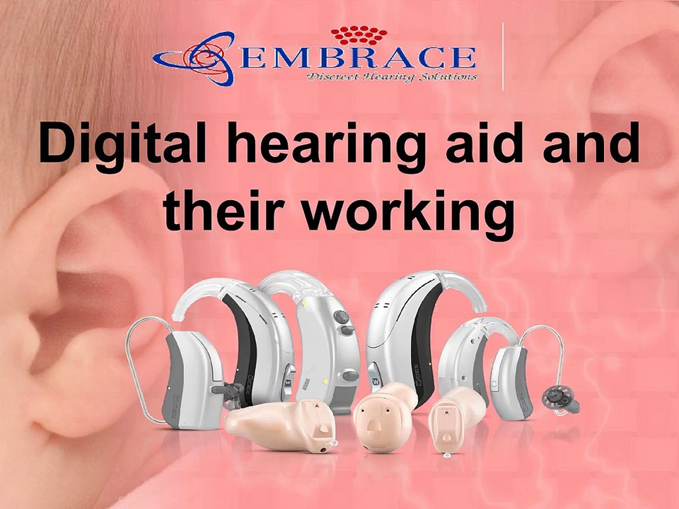 Digital hearing aid and their working