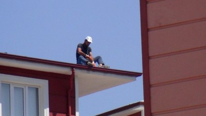 Çatıda Ölüme Meydan Okudular