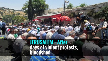 Israel Agrees to Remove Metal Detectors at Entrances to Mosque Compound