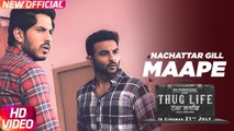 New Punjabi Songs - Maape - HD(Full Song) - Nachattar Gill - Harish Verma - Jass Bajwa - Thug Life - Latest Punjabi Song - PK hungama mASTI Official Channel