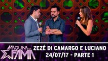 Zezé Di Camargo e Luciano - 24.07.17 - Parte 1