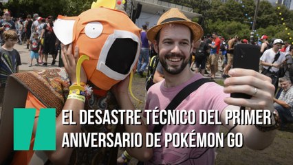 El desastre del primer aniversario de Pokémon Go