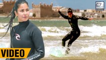 Katrina Kaif Goes SURFING For Salman's Tiger Zinda Hai