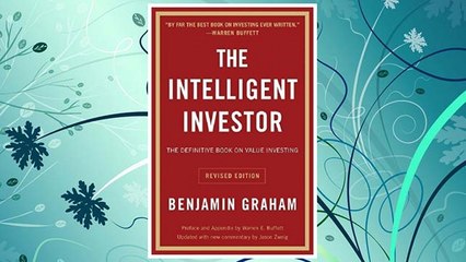 The Intelligent Investor: The Definitive Book on Value Investing. A Book of Practical Counsel (Revised Edition) (Collins Business Essentials)